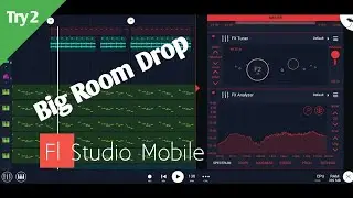 Big Room Fl Studio Mobile Drop Try 2