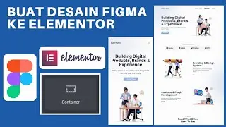 Full Figma To Elementor With Container - Merubah Dari Desain Figma Ke Elementor