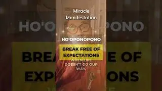 Become miracle minded. Break free of expectations #hooponopono