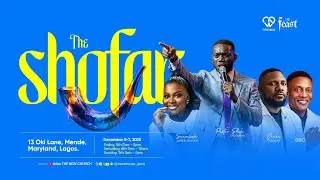 The Shofar [FINALE] // The Feast 2025 | Pst.Shola Okodugha, Yinka Okeleye, Sunmisola Agbebi-Okeleye