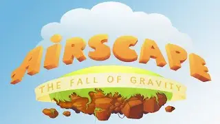 Airscape The Fall of Gravity - Прохождение на Русском , Скачать игру, Часть [#2]
