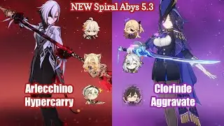 C0 Arleccino Hypercarry & C0 Clorinde Aggravate | NEW 5.3 Spiral abyss - Floor 12 9 Stars