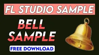Bell Sample Packs Free Download | FL Studio Sample Packs | SumitRCS | Music Sample Packs |