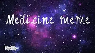 Medicine meme