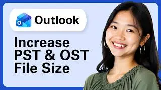 How To Increase Outlook PST & OST File Size Limit To 100 GB