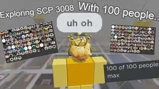 SCP 3008 but it's 100 players...