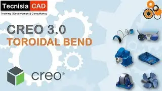TOROIDAL BEND in CREO 3.0 | TecnisiaCAD Tutorials