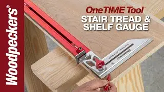 Woodpeckers Stair Tread & Shelf Gauge