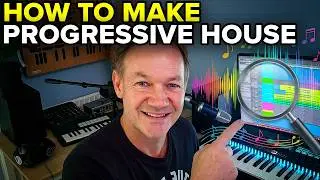 How to Make a Progressive House Track - 
