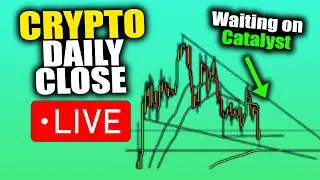 CRYPTO DAILY CLOSE LIVE - Bitcoin Waiting On Catalysts, Stocks Bull Market Rages