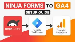 How To Track Ninja Form Submissions With Google Tag Manager & GA4