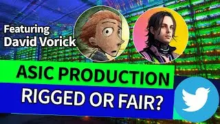 David Vorick on Fairness in ASIC Production & Proof-of-Work: A Deep Dive Discussion