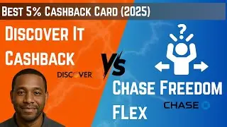 Discover it® Cash Back vs. Chase Freedom Flex – Best 5% Cashback Card (2025)