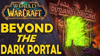 That Time Khadgar Went Into Draenor and Everything Blew up - Beyond the Dark Portal