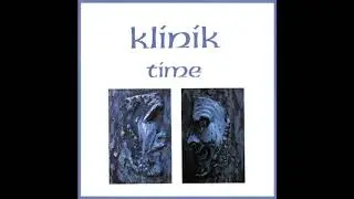 Klinik ‎– Time (Full Album - 1991)
