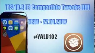 iOS 10.2 JB Compatible TWEAKS ! (6 tweaks)