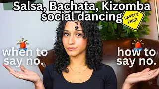 Saying NO on the Social Dance Floor | Being a woman in the Salsa Bachata Kizomba dance scene part 1