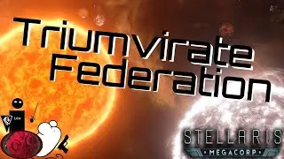 Let's Play: The Triumvirate Federation ~ Ep#7