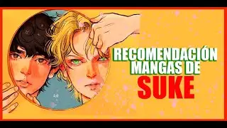 Recomendacion de mangas de SUKES.