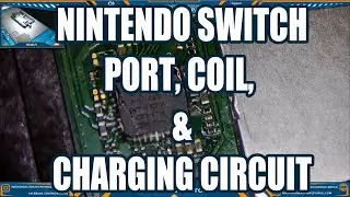 Nintendo Switch, Port, Coil, and Charging Circuit