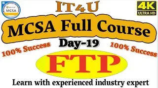 MCSA Full Course Day 19 - File Transfer Protocol 