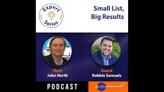 EP68: [Robbie Samuels]  Small List, Big Results