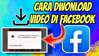 CARA MUDAH DWONLOAD VIDEO DI FACEBOOK TERBARU
