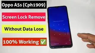 Oppo A5s (Cph1909) Screen Lock Remove Without Data Lose