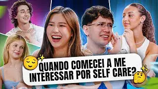 QUANDO ME INTERESSEI PELO SELFCARE?