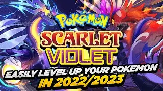 Pokemon Scarlet & Violet (SV) - How earn FAST EXP to level your POKEMON from LEVEL 1 to 100 Guide