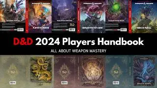 New 2024 D&D Players Handbook: Weapon Mastery