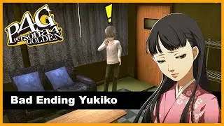 Persona 4 Golden [Bad Ending 1] - When You Fail To Save Yukiko