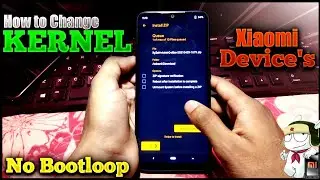 How to Change Kernel | How to Flash Custom Kernel | Xiaomi Device's 🤔