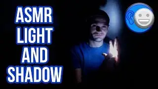 ASMR Light and Shadow