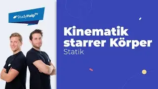 Kinematik starrer Körper - Einführung [Technische Mechanik] |StudyHelp