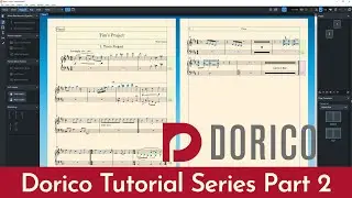 Dorico Tutorials (Part 2)