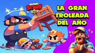 La Gran Troleada del Año 😆 ¡Jugadas Épicas en Brawl Stars!