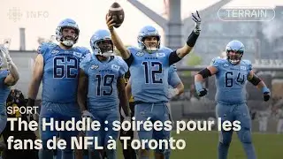 The Huddle : des soirées pour les fans de NFL à Toronto