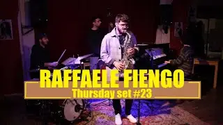 Thursday set #23 - Raffaele Fiengo quartet