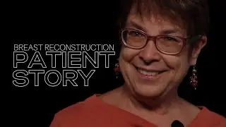 Barbra's Story - Breast Reconstruction Testimonial