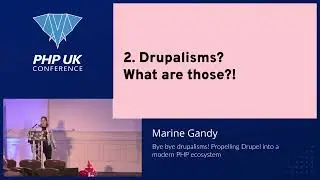 Bye bye drupalisms! Propelling Drupal into a modern PHP ecosystem - Marine Gandy