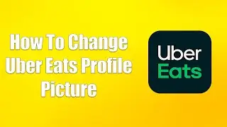 How To Change Uber Eats Profile Picture