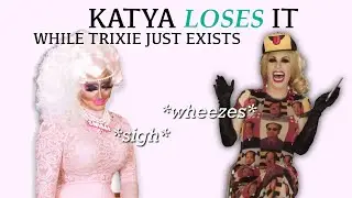 trixie contemplating katya LOSING it | Lau Monsoon