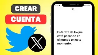 Cómo CREAR CUENTA en X/TWITTER - Registrarse