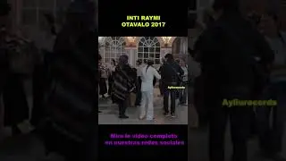 INTI RAYMI 2017 OTAVALO ECUADOR
