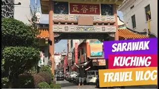 STREET FOOD TOUR - Kuching, Sarawak | Travels Vlog #11