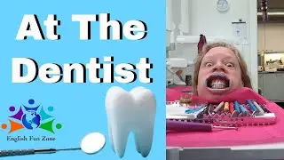 A Great Video About Going to the Dentist - Vocabulary and Phrases