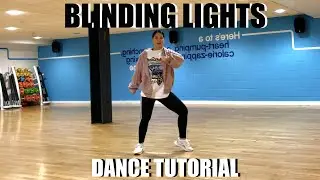 BLINDING LIGHTS The Weeknd Dance TUTORIAL Beginner Friendly