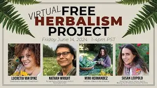 Virtual Spring Free Herbalism Project 2024 | Cultural Herbalism Edition