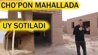 UY S0TILADI TEZDA KO'RAMIZ CHO'PON MAHALLADA